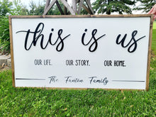 Load image into Gallery viewer, 3D This Is Us Our Life Our Story Our Home | This Is Us Sign | Wedding Gift  | This Is Us Wall Decor | This Is Us family sign
