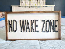 Load image into Gallery viewer, 3D No Wake Zone Sign | Sign Above Bed For Lake House | Nursery Decor | Lake Wall Art
