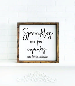 Sprinkles are for cupcakes sign | Bathroom Sign | Funny Bathroom Sign | Farmhouse Bathroom Decor | Bathroom Wall Decor