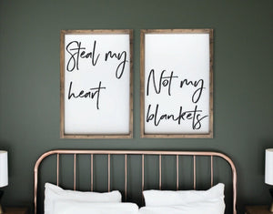 Steal my heart not my blankets sign, Above Bed Sign, Farmhouse Sign, Boho Bedroom Decor, BoHo sign, Bedroom sign, Master Bedroom sign