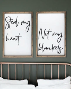 Steal my heart not my blankets sign, Above Bed Sign, Farmhouse Sign, Boho Bedroom Decor, BoHo sign, Bedroom sign, Master Bedroom sign
