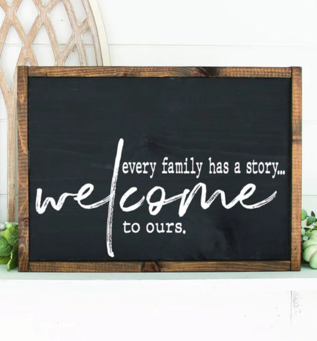 Every Family Has A Story Welcome To Ours | Rustic | Gifts | Wedding | Home Decor | Custom | Last name sign