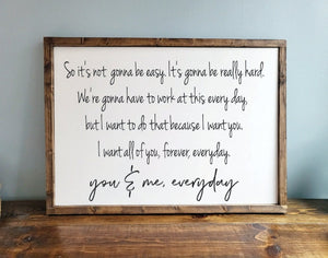 Wooden Framed Sign with the saying So it's not gonna be easy, Its going to be really hard
